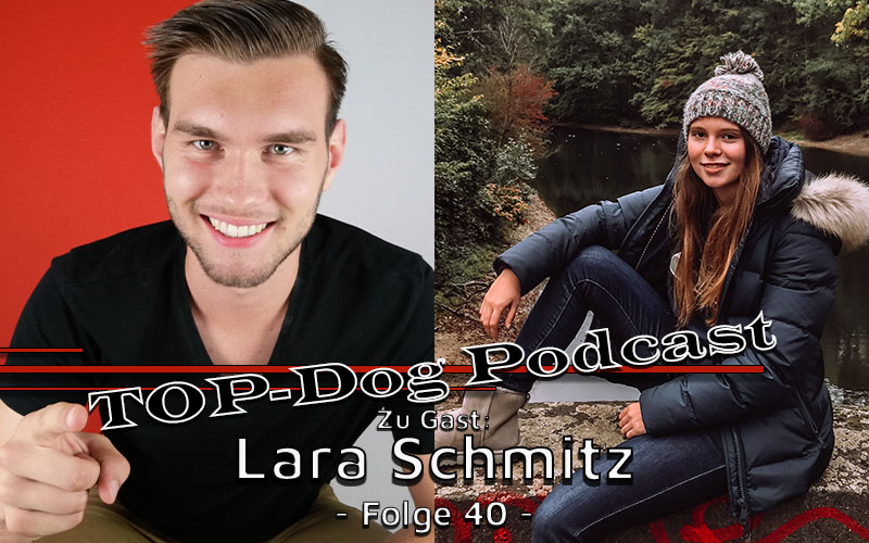 Top Dog Podcast mit Lara Schmitz
